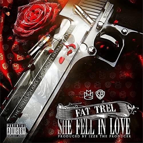 She Fell In Love by Fat Trel