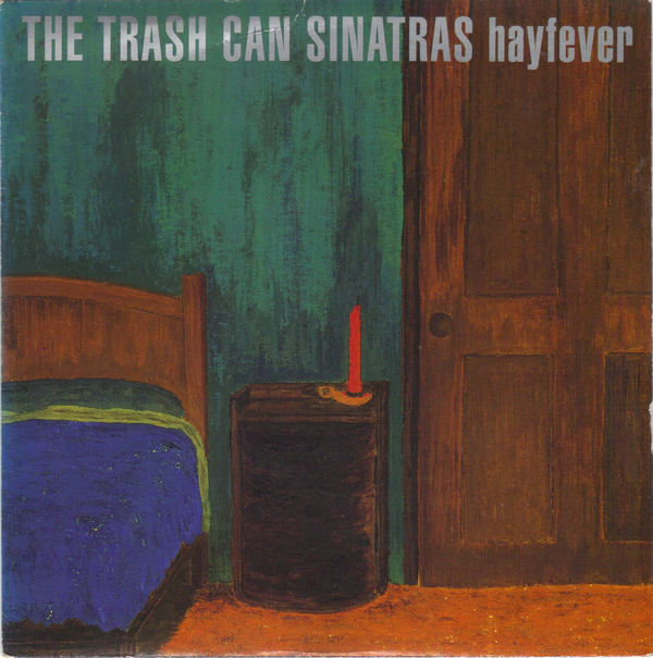 Album cover art for "Hayfever" by Trashcan Sinatras