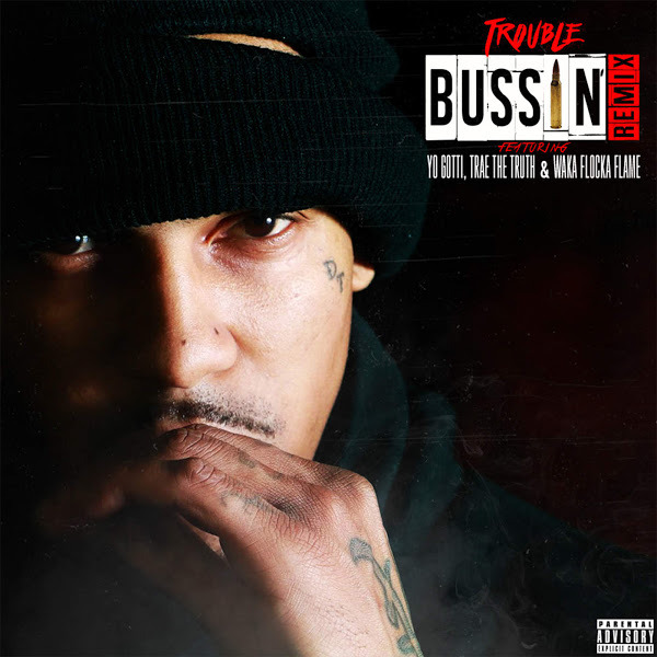 Album cover art for "Bussin Remix" by Waka Flocka Flame & Yo Gotti & Trae tha Truth