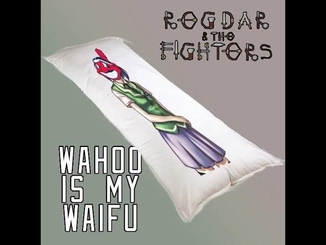 Album cover art for "Wahoo Is My Waifu" by Regdar and the Fighters