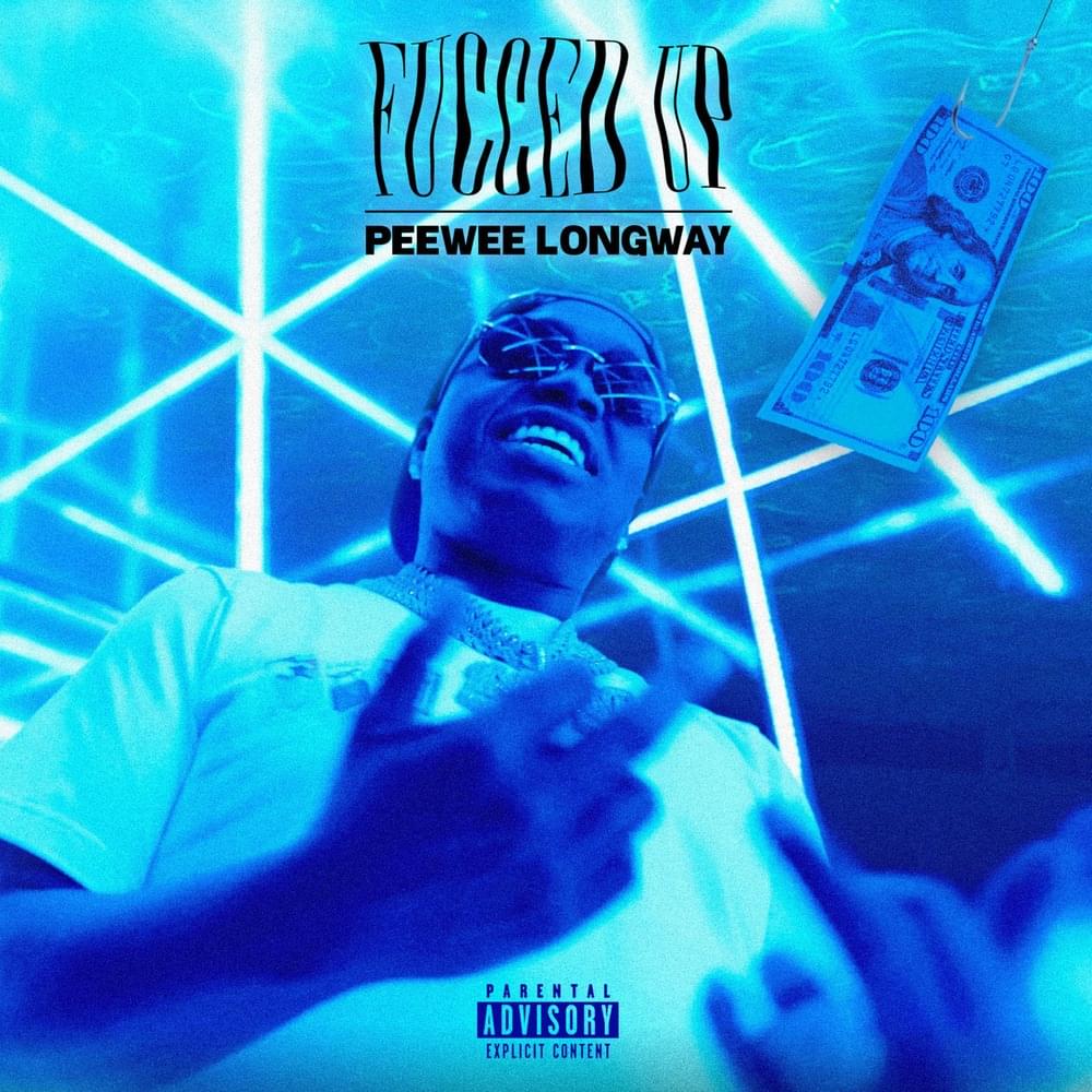 Album cover art for "Fucced Up" by Peewee Longway