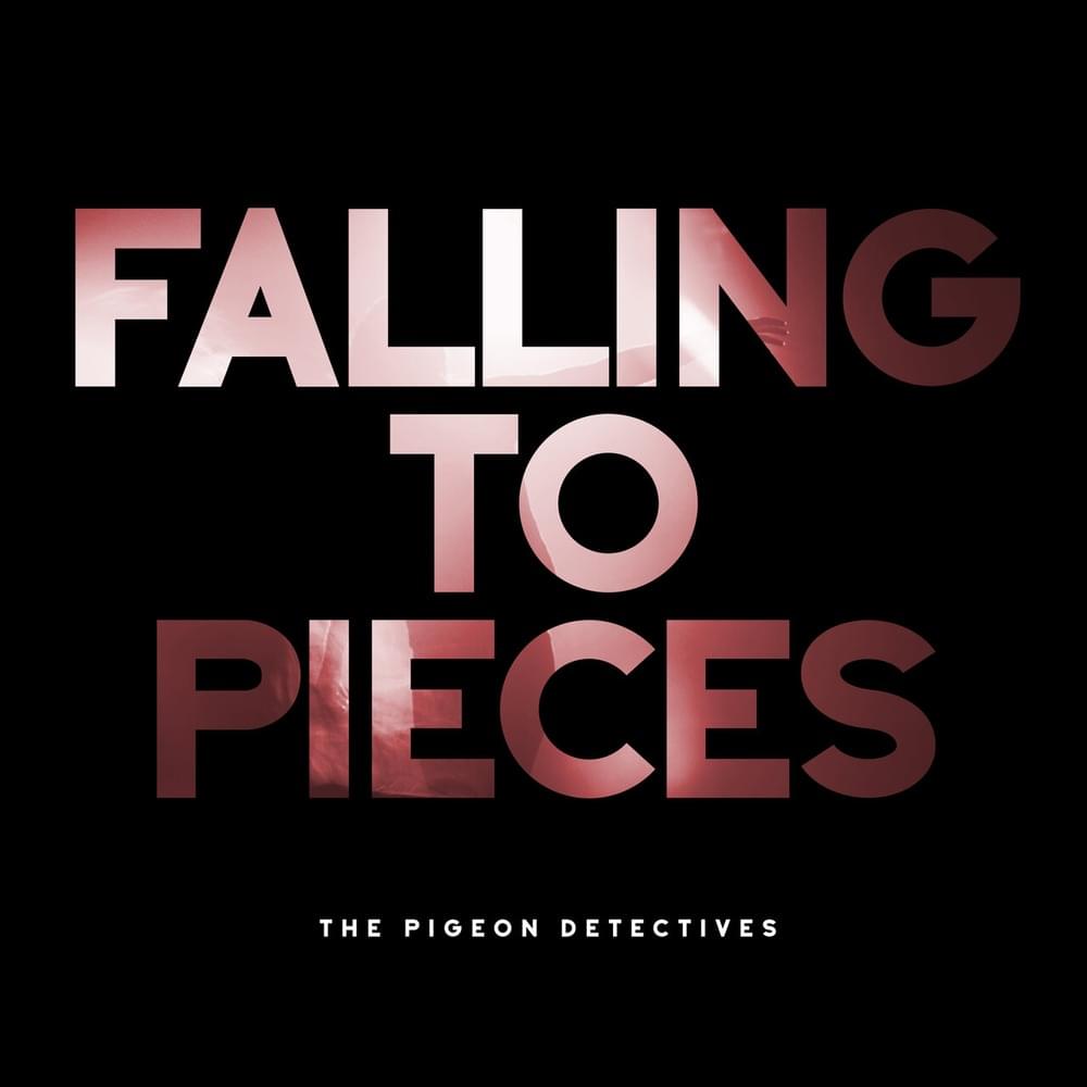 Album cover art for "Falling To Pieces" by The Pigeon Detectives