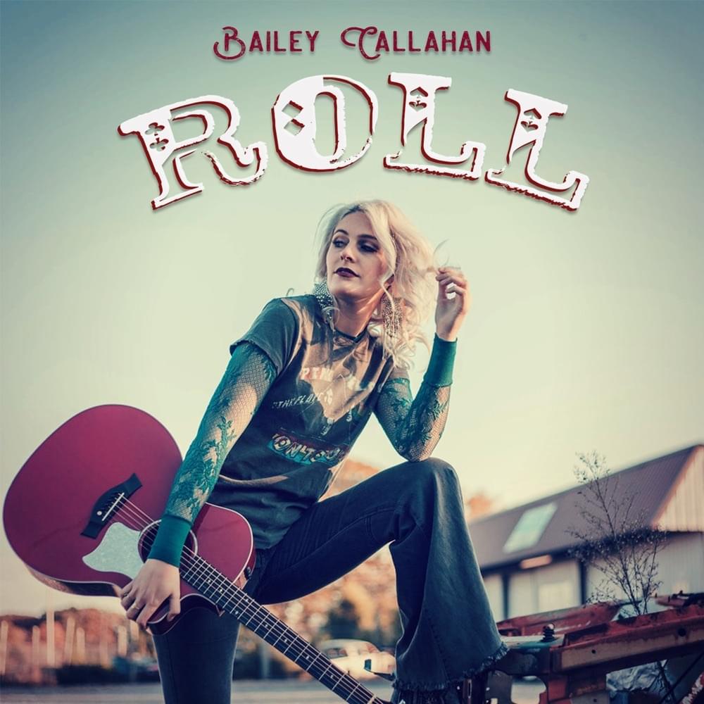 Roll by Bailey Callahan