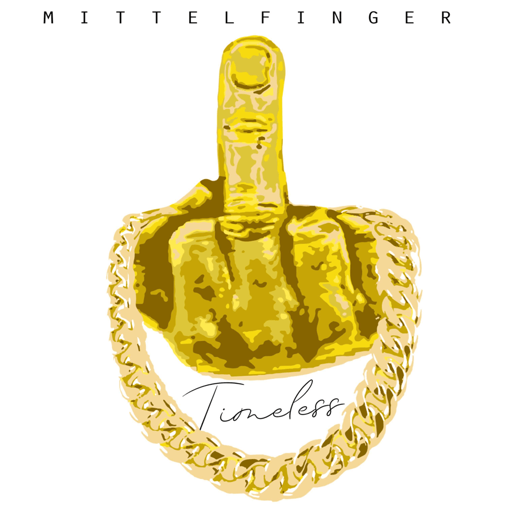Album cover art for "Mittelfinger" by Timeless (DEU)