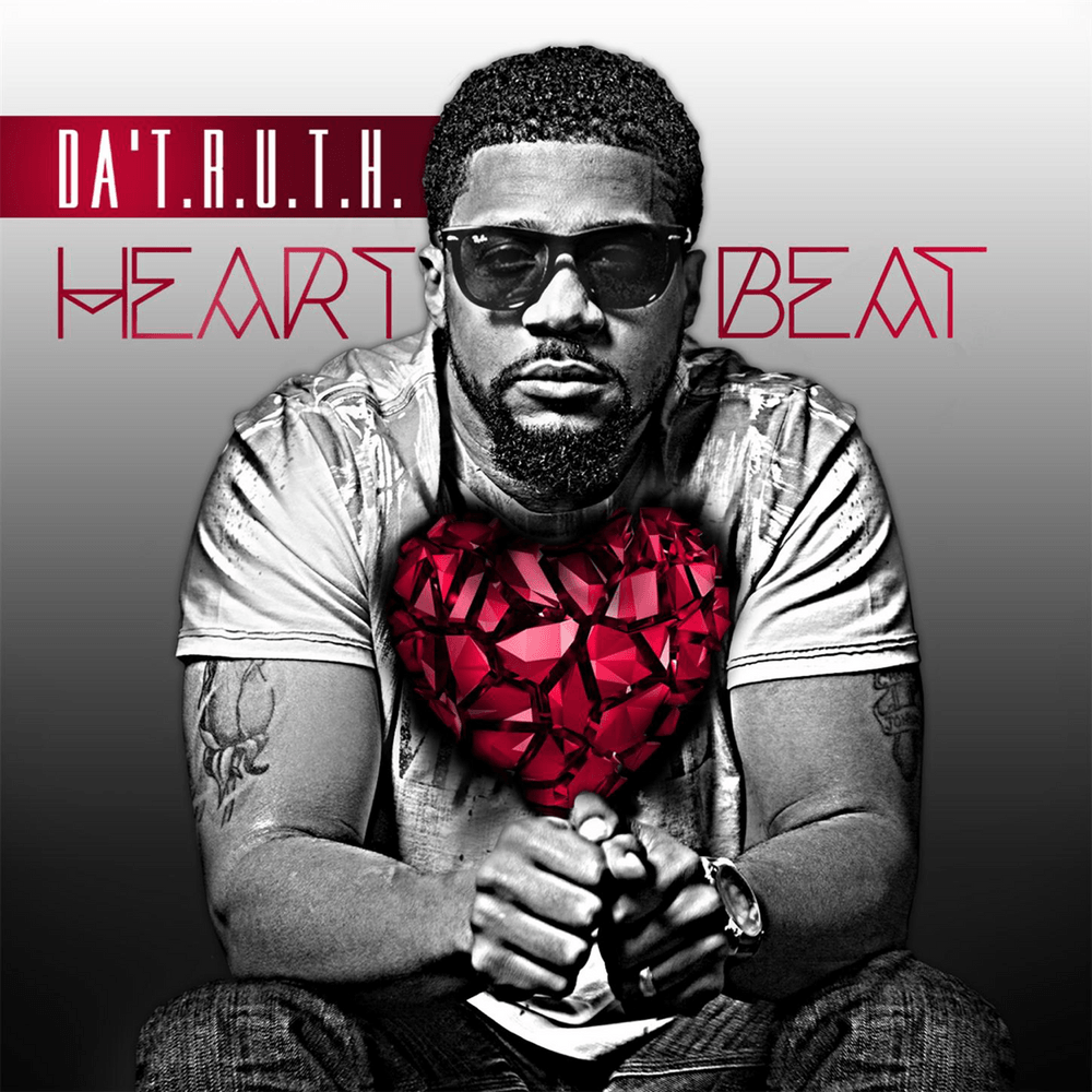 Heartbeat by Da’ T.R.U.T.H.