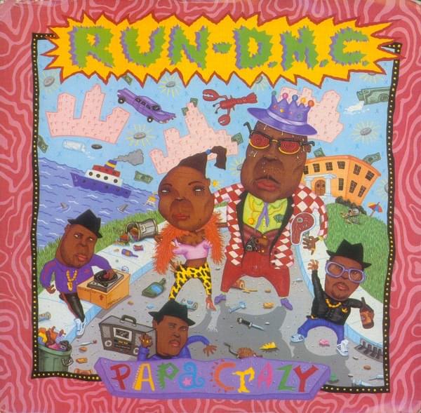 Album cover art for "Papa Crazy" by Run–DMC