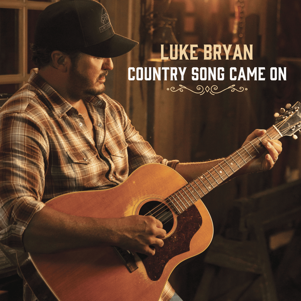 Album cover art for "Country Song Came On" by Luke Bryan