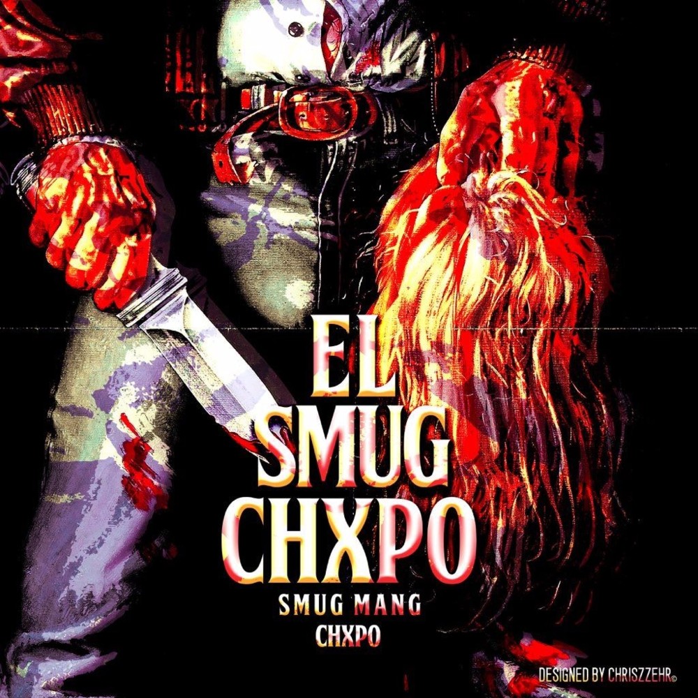 EL SMUG CHXPO by Smug Mang
