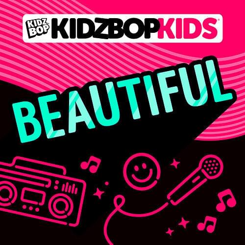 Album cover art for "Beautiful (Bazzi)" by KIDZ BOP Kids
