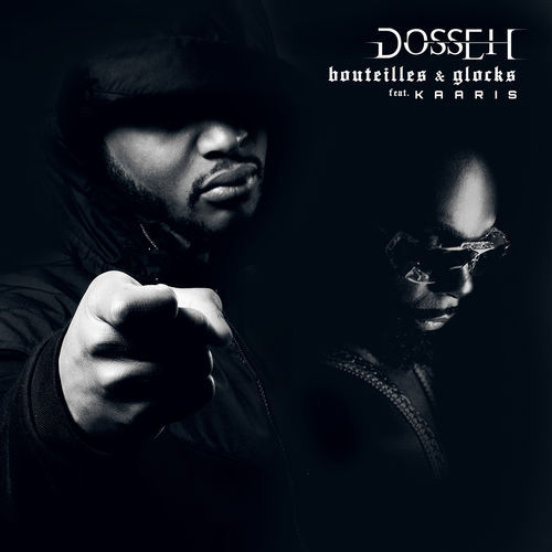 Album cover art for "Bouteilles et glocks" by Dosseh & Kaaris