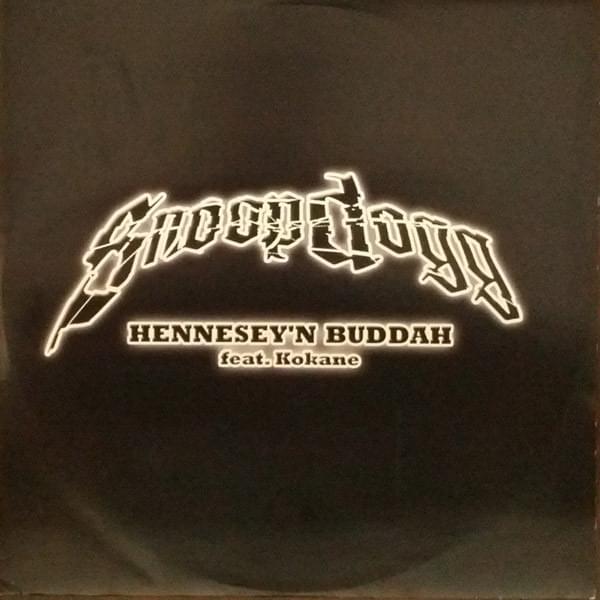 Album cover art for "Hennesey N Buddah" by Snoop Dogg & Kokane