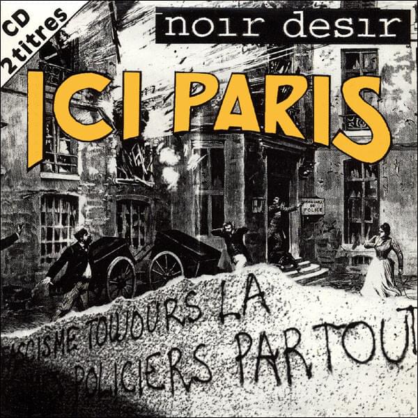Album cover art for "Ici Paris" by Noir Désir