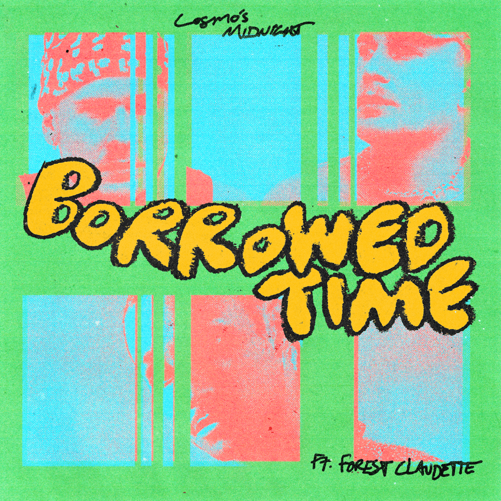 Album cover art for "Borrowed Time" by Cosmo’s Midnight & Forest Claudette