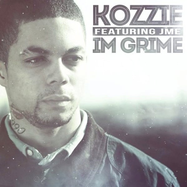 I’m Grime by Kozzie