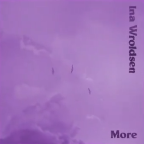 More by Ina Wroldsen