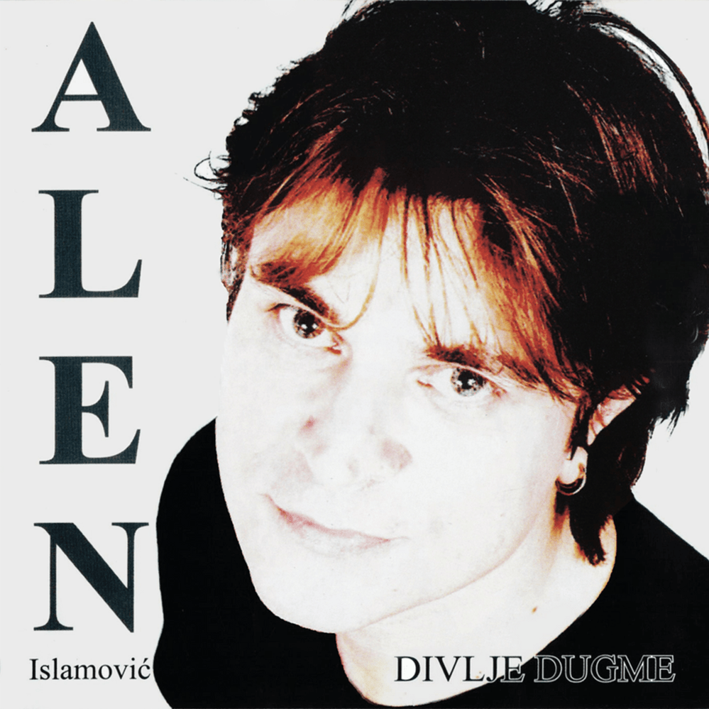 Album cover art for "Đurđevdan je, a ja nisam s onom koju volim" by Alen Islamović