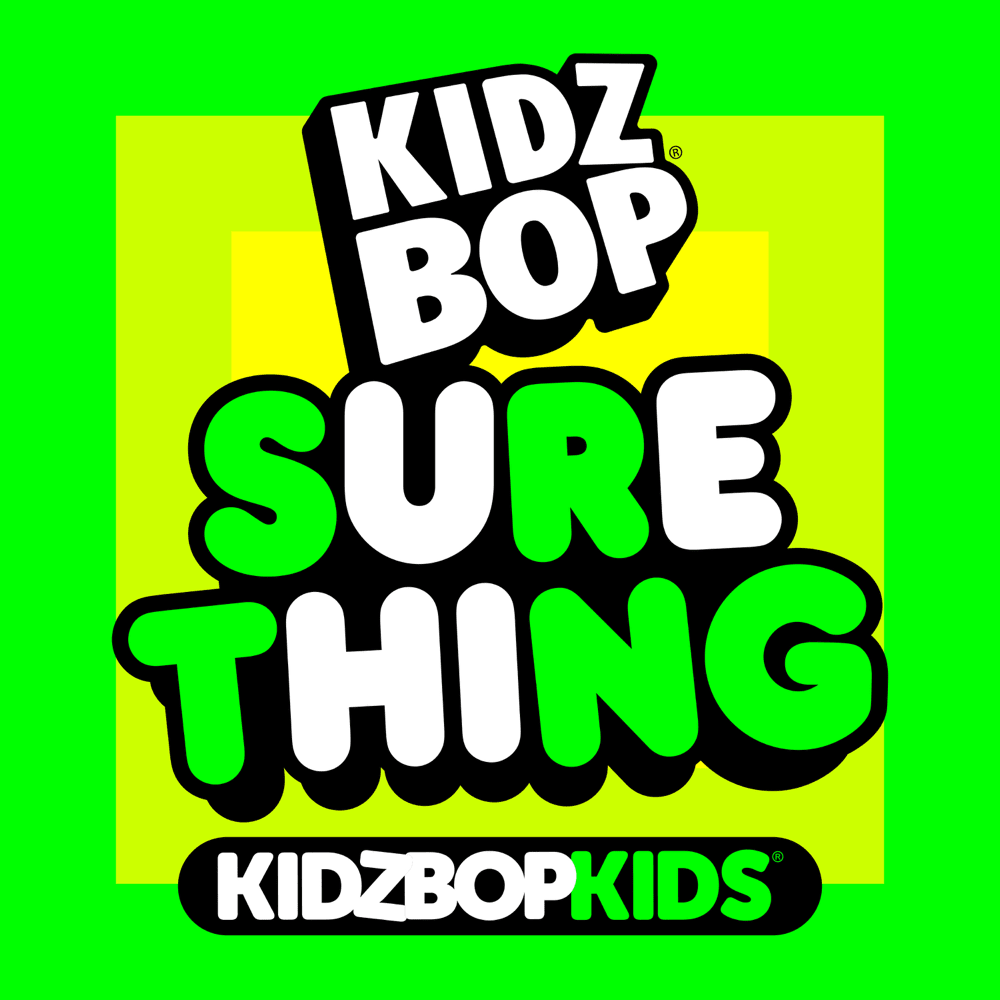 Album cover art for "Sure Thing" by KIDZ BOP Kids