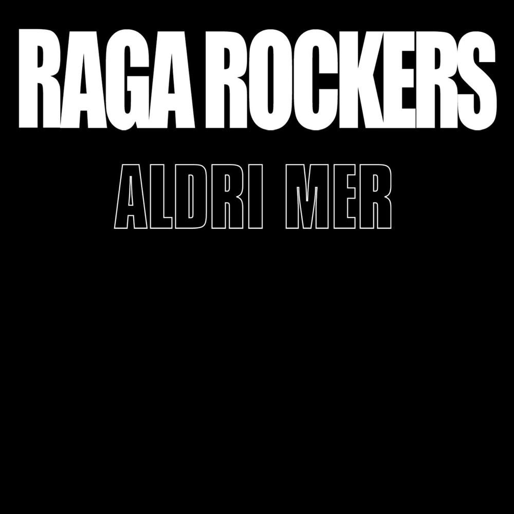 Album cover art for "Aldri Mer" by Raga Rockers