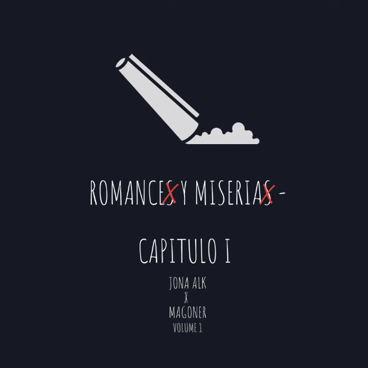 Album cover art for "ROMANCE Y MISERIA CAP.1" by Jona ALK