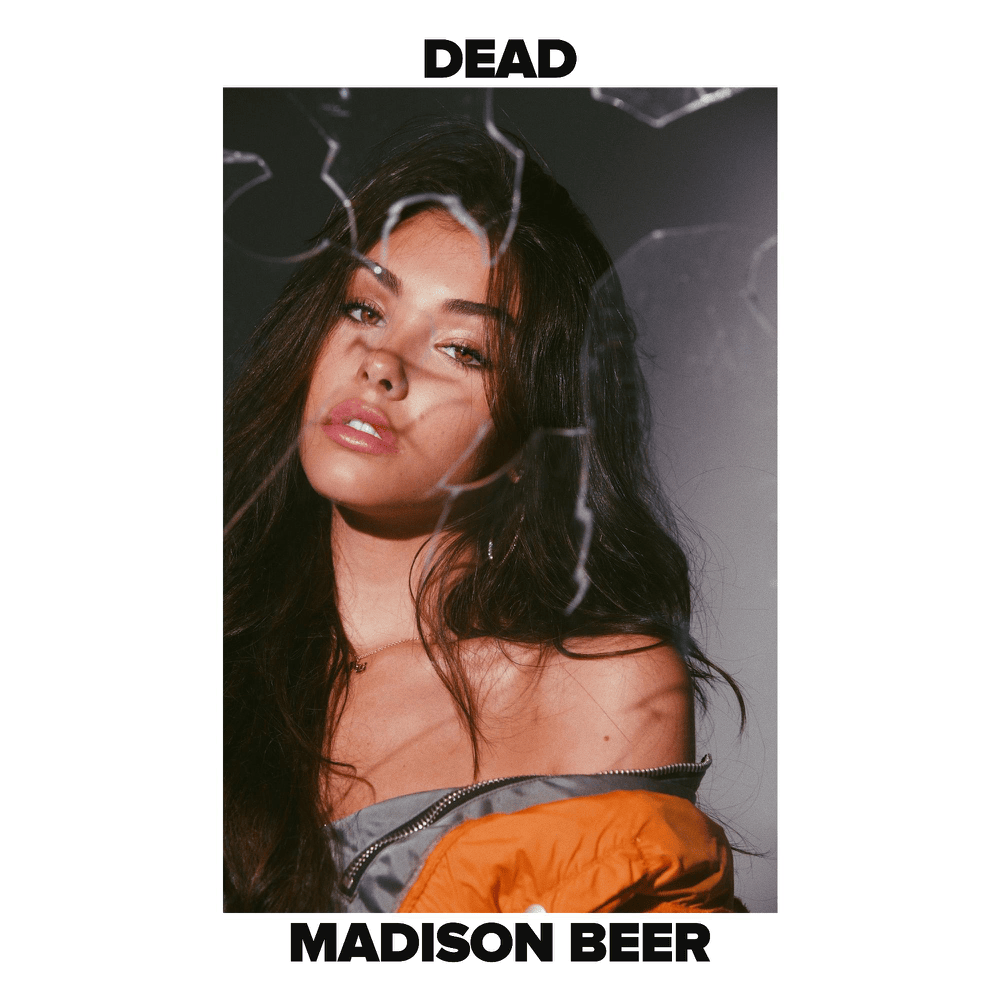 Dead by Madison Beer