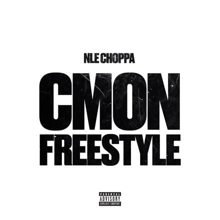Album cover art for "CMON FREESTYLE" by NLE Choppa