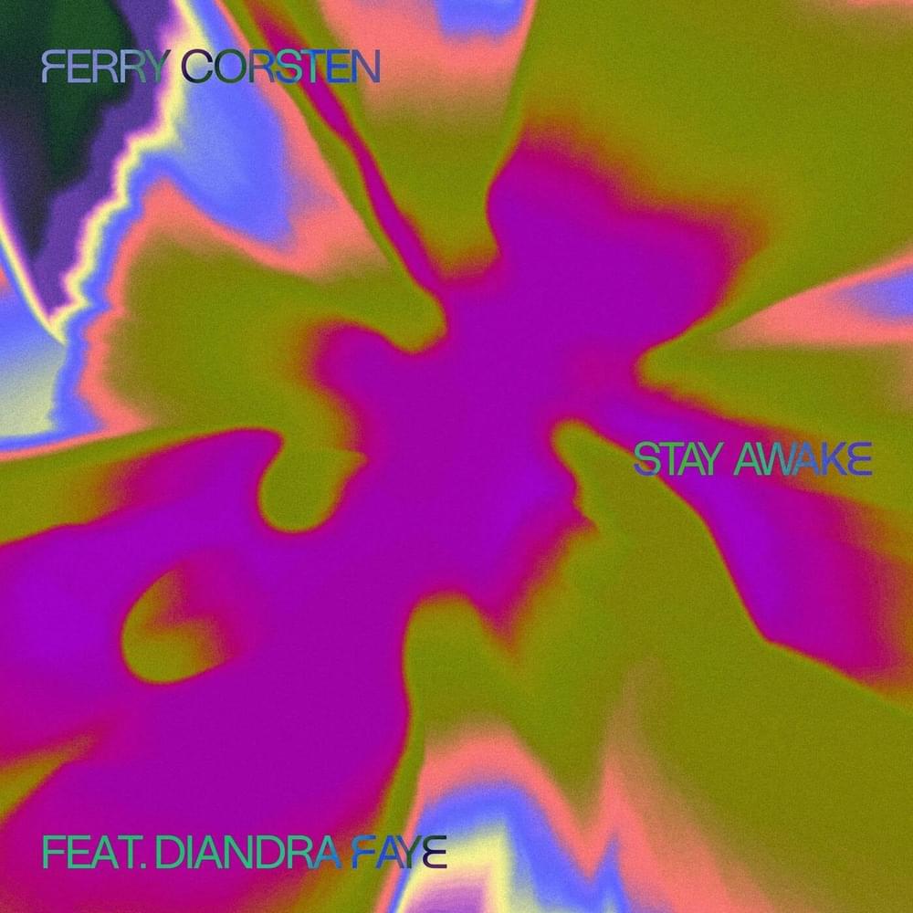 Album cover art for "Stay Awake" by Ferry Corsten & Diandra Faye