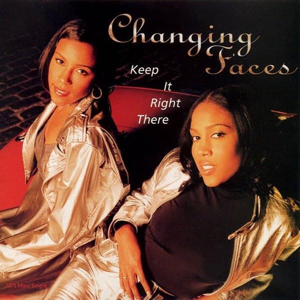 Album cover art for "Keep It Right There" by Changing Faces