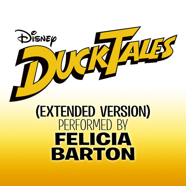 DuckTales (From ”DuckTales”) [Extended Version] by Felicia Barton