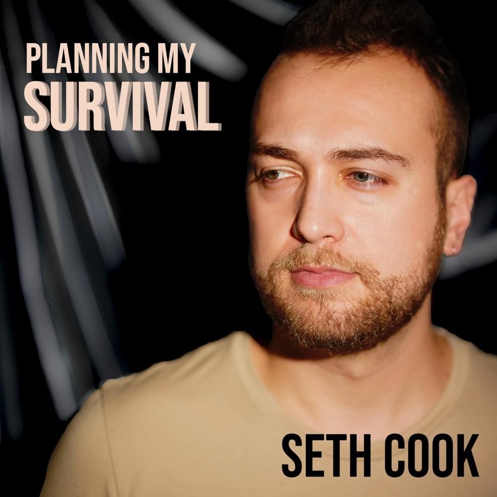Planning My Survival by Seth Cook