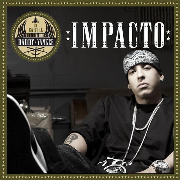 Album cover art for "Impacto" by Daddy Yankee