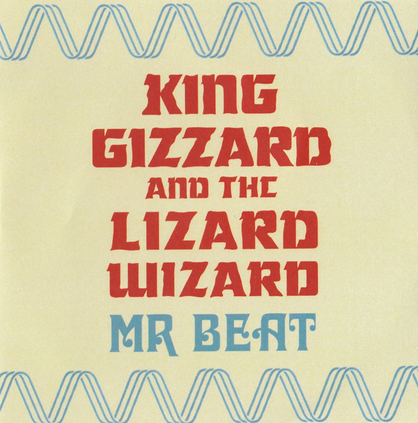 Album cover art for "Mr. Beat" by King Gizzard & The Lizard Wizard