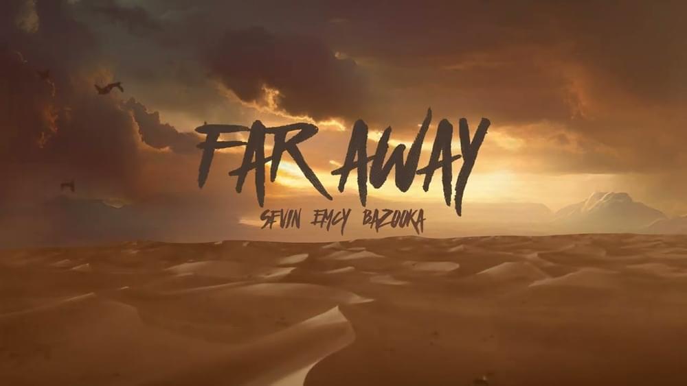 Album cover art for "Far Away" by Sevin & Emcy & Bazooka Tha Disciple