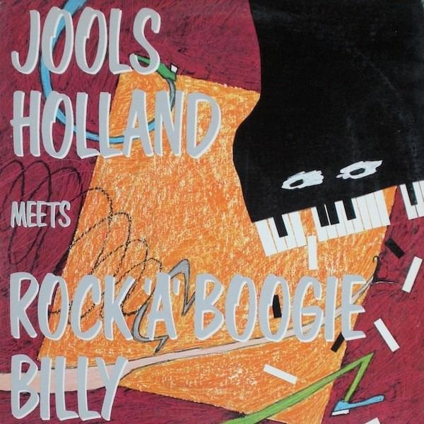 Cover image for Jools Holland Meets Rock ‘A’ Boogie Billy