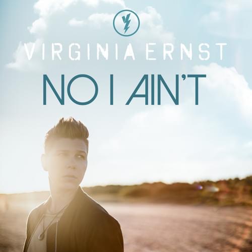 No I Ain’t by Virginia Ernst