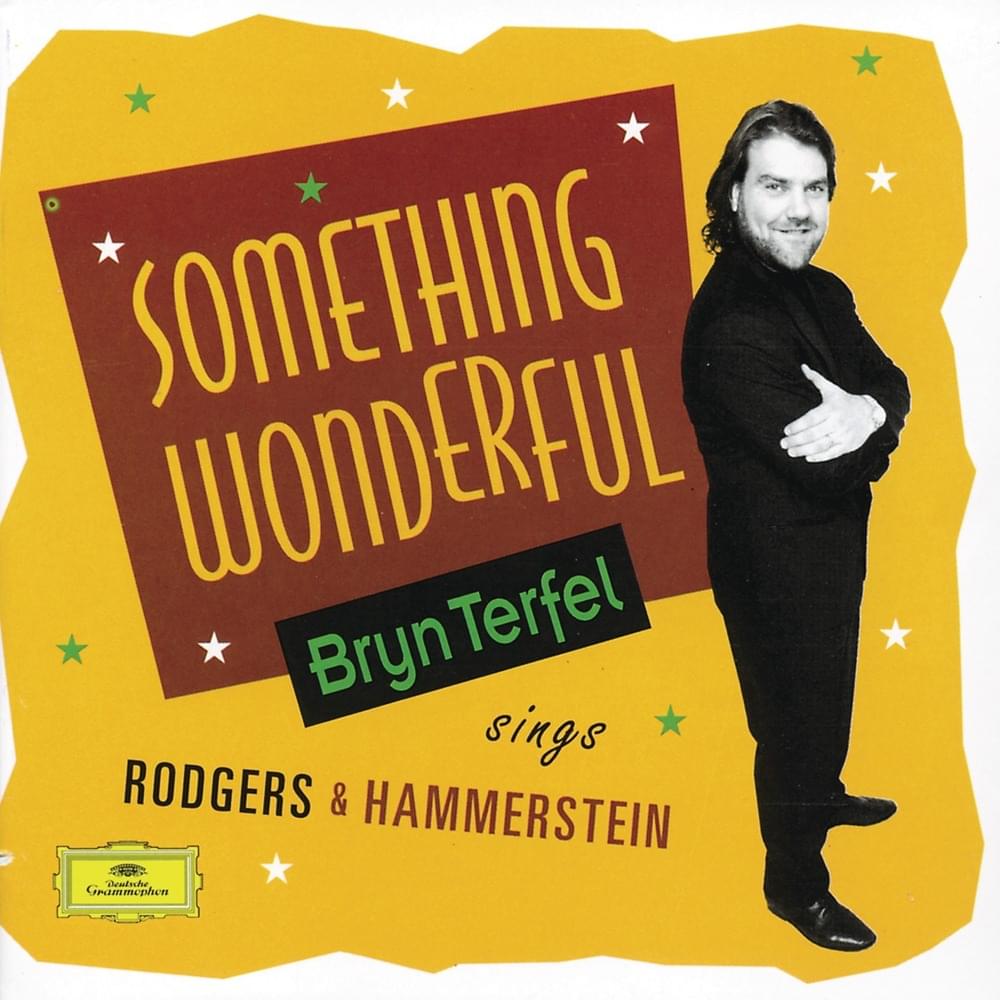 The King and I: Something Wonderful by Bryn Terfel
