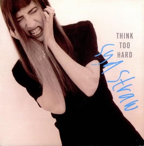 Think Too Hard by Syd Straw