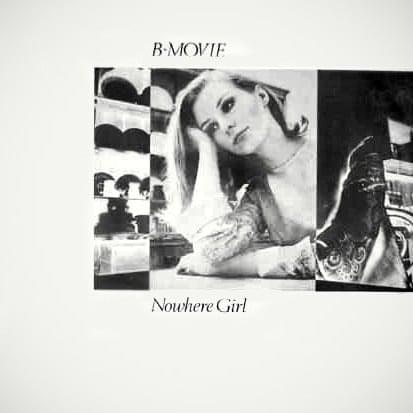 Nowhere Girl (First Version) by B-Movie