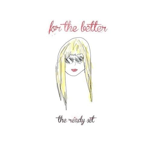 Album cover art for "For The Better" by The Ready Set