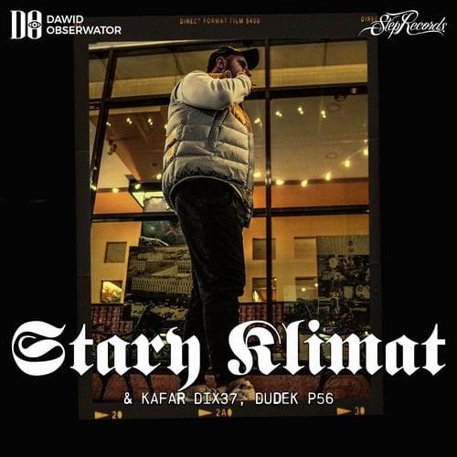 Album cover art for "Stary Klimat" by Dawid Obserwator & Kafar Dix37 & Dudek P56