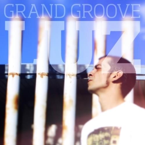 Luz by Grand Groove