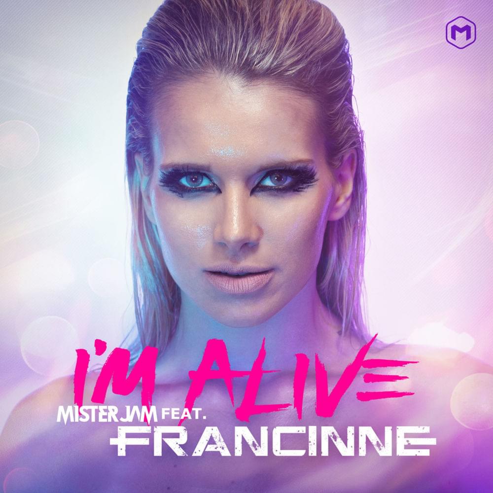 I’m Alive by Mister Jam