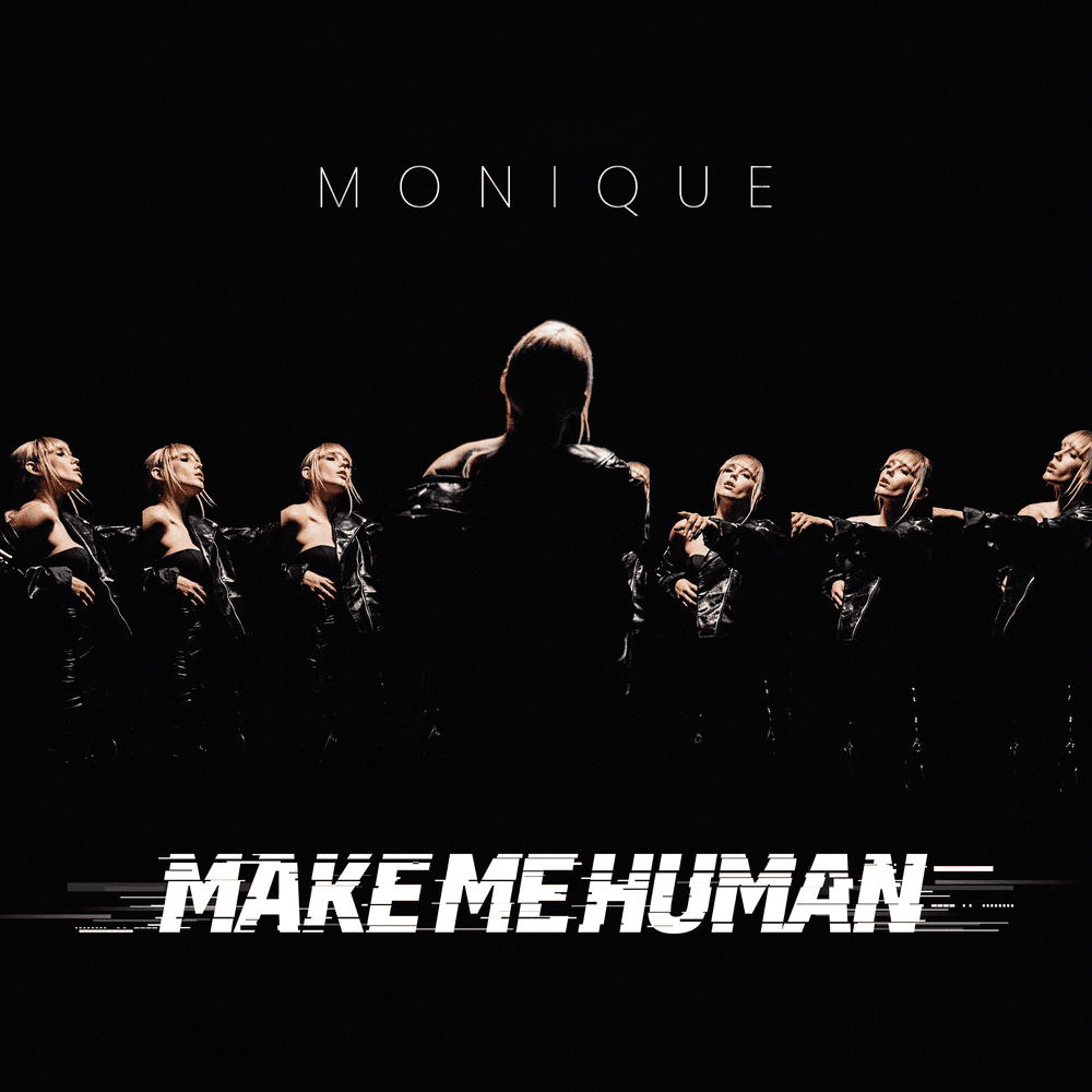 Album cover art for "Make Me Human" by Moniqué (LTU)