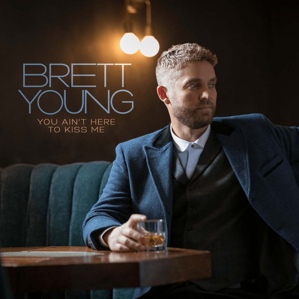 Album cover art for "You Ain’t Here To Kiss Me (2022)" by Brett Young