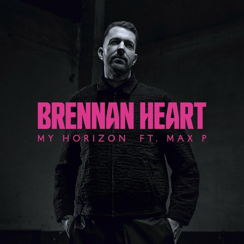 Album cover art for "My Horizon" by Brennan Heart & Max P (NLD)