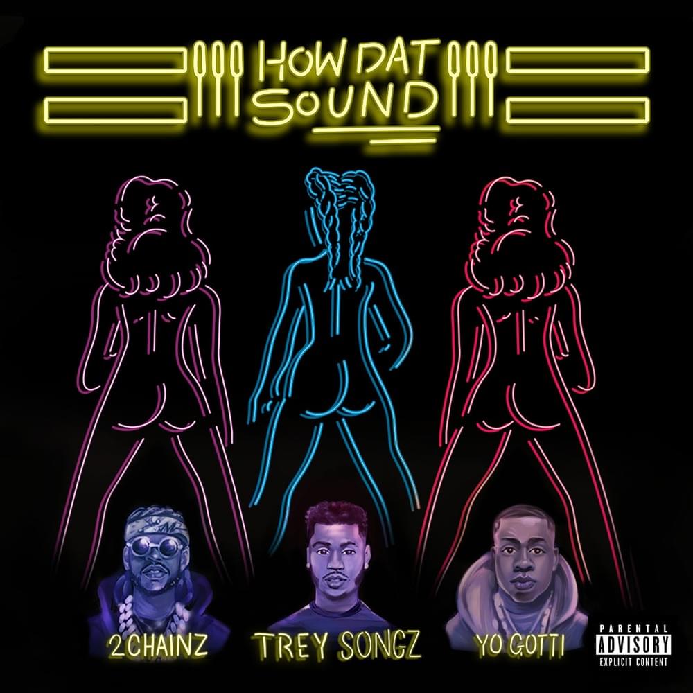 Album cover art for "How Dat Sound" by Trey Songz & Yo Gotti & 2 Chainz
