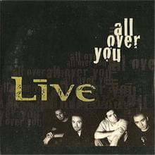 Album cover art for "All Over You" by LIVE