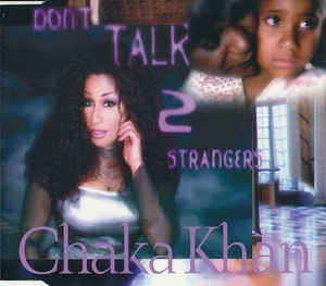 Album cover art for "Don’t Talk 2 Strangers" by Chaka Khan