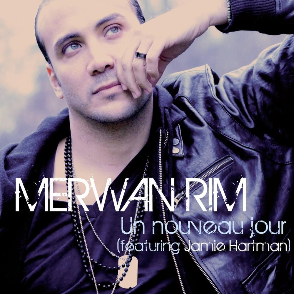 Un nouveau jour by Merwan Rim