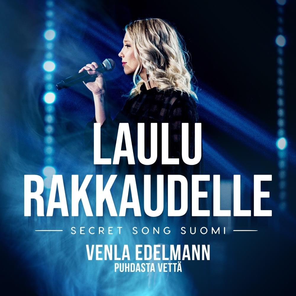 Album cover art for "Puhdasta vettä (Laulu rakkaudelle: Secret Song Suomi kausi 1)" by Venla Edelmann