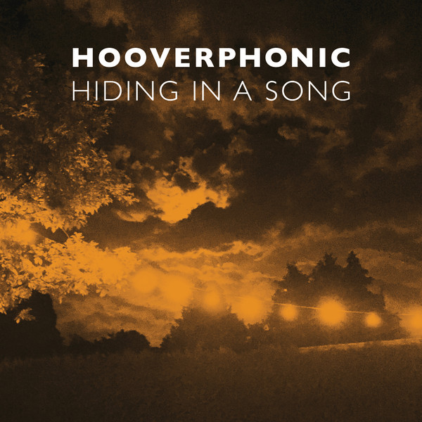 Album cover art for "Hiding in a Song" by Hooverphonic